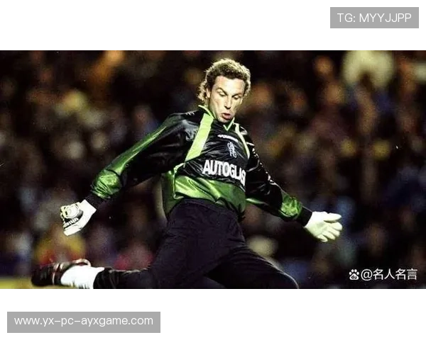 切尔西门将出击化解险情：球场守护神的传奇瞬间